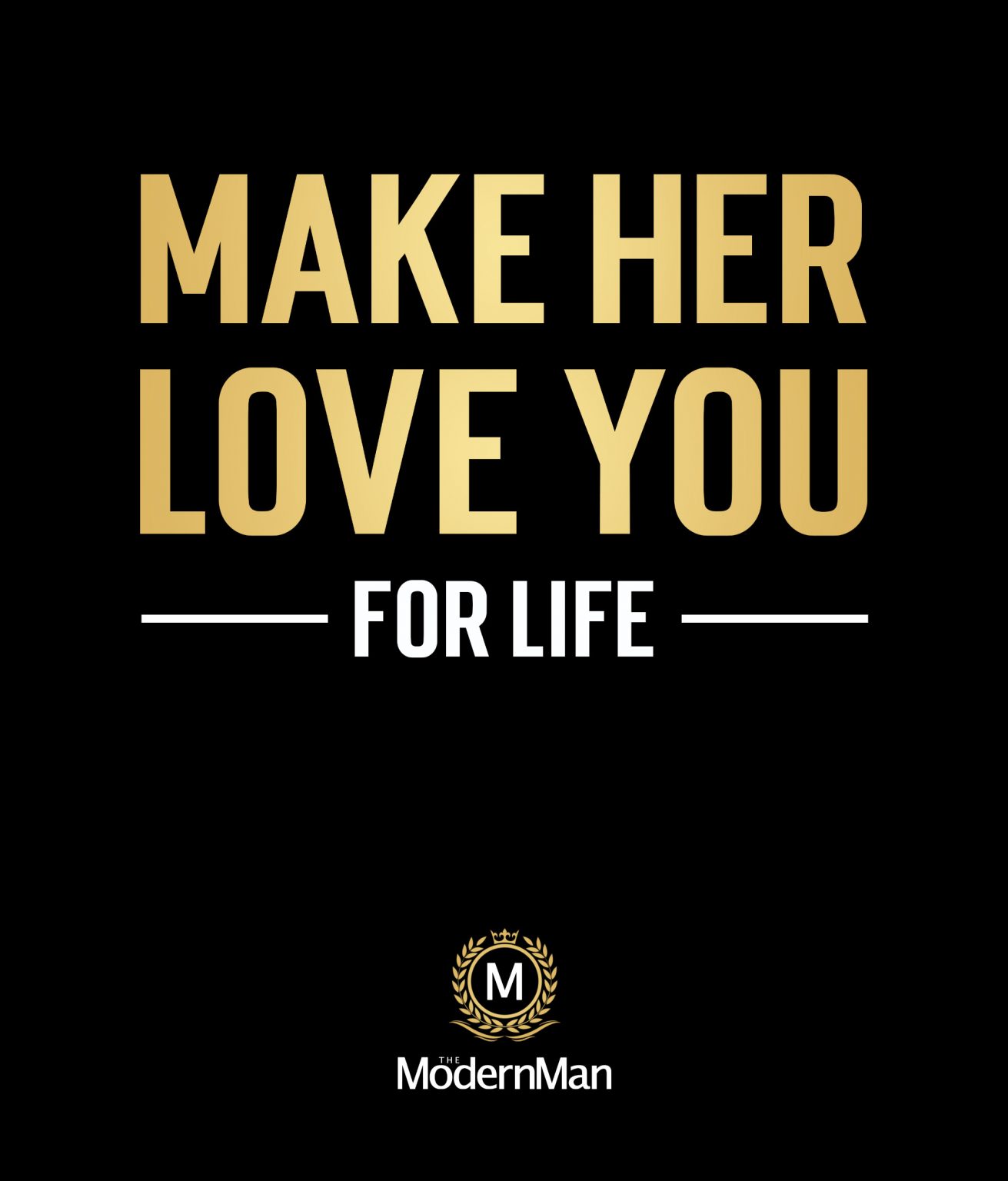 make-her-love-you-for-life-the-modern-man